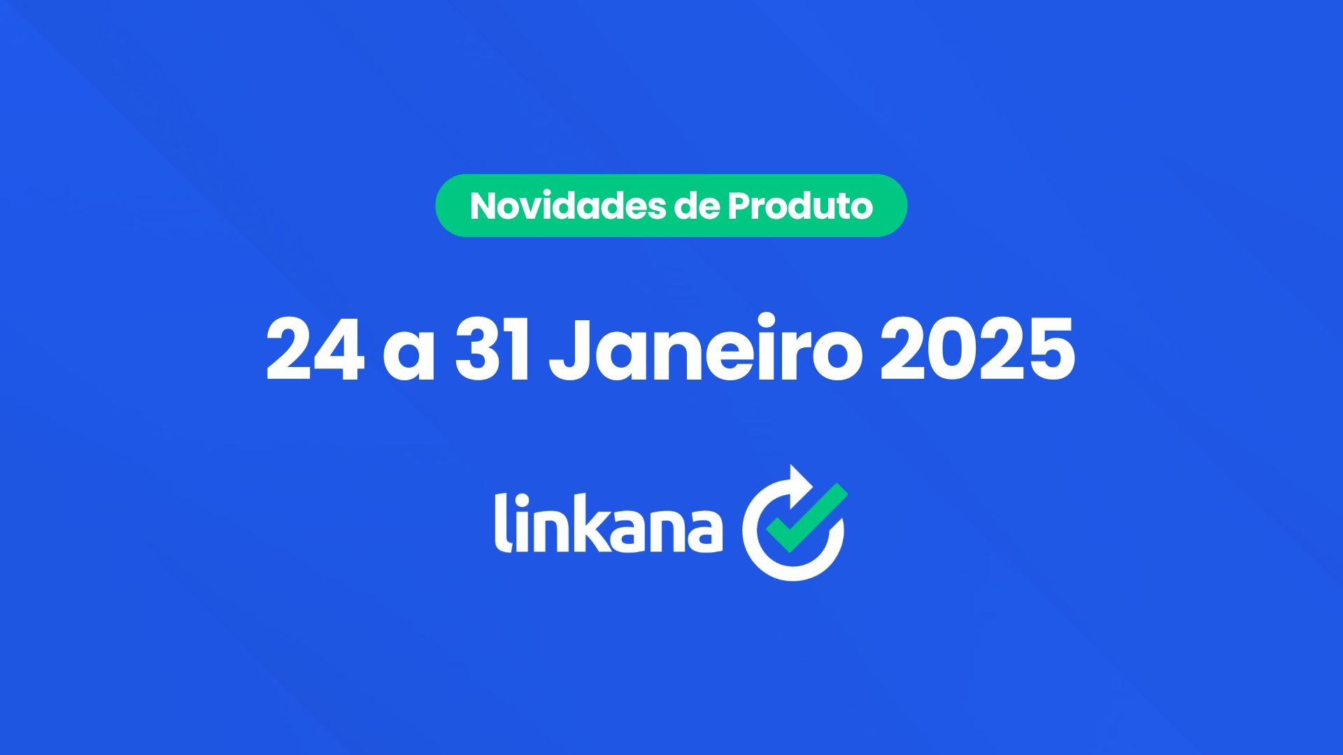 24 a 31 de Janeiro de 2025
