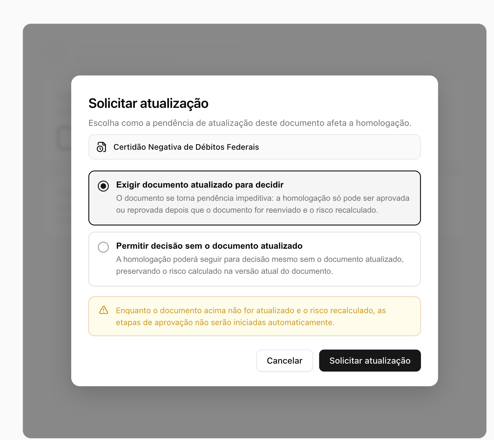 Diálogo Solicitar atualização com as opções de tornar a pendência impeditiva ou permitir a decisão sem o documento atualizado.