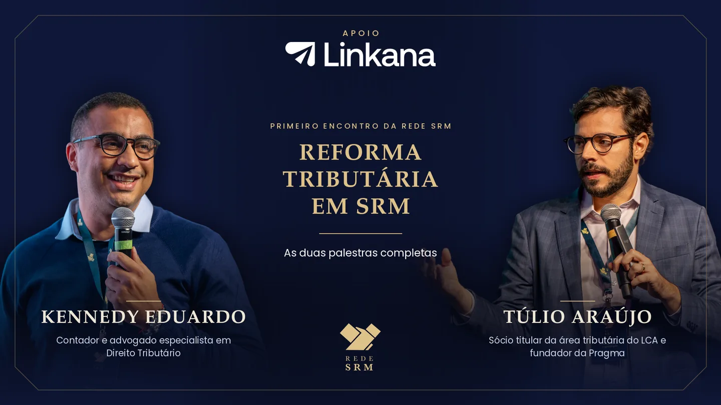 Kennedy Eduardo e Túlio Araújo nas palestras sobre reforma tributária em SRM, no primeiro encontro da Rede SRM